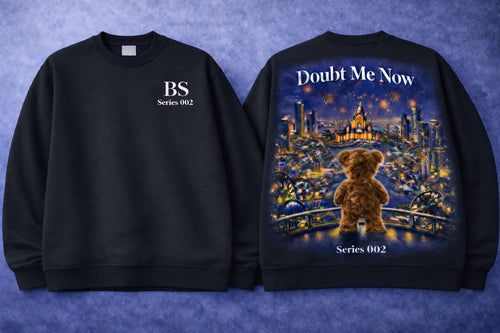 Bear "Doubt Me Now" Series 002 Sweatshirt