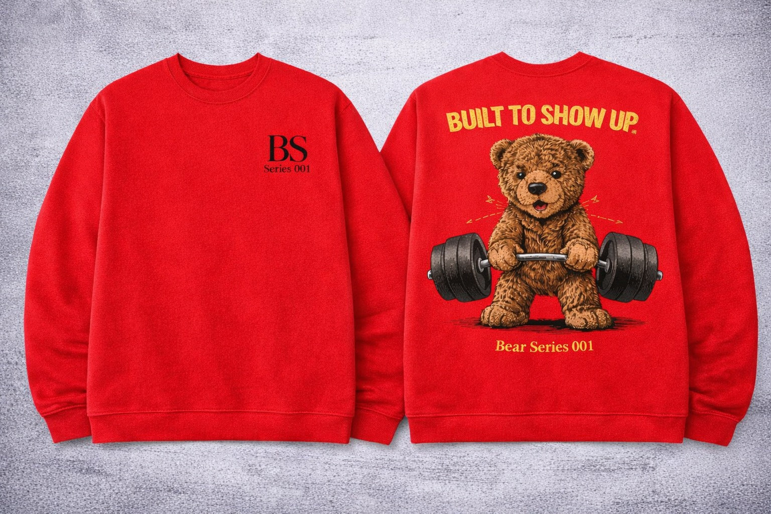 Bear “Built To Show Up” Series 001 Sweatshirt