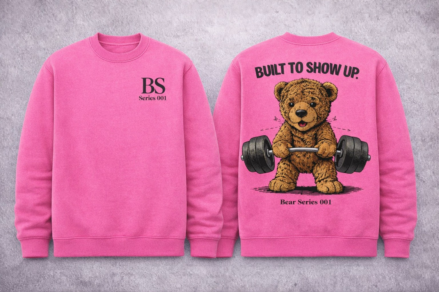 Bear “Built To Show Up” Series 001 Sweatshirt