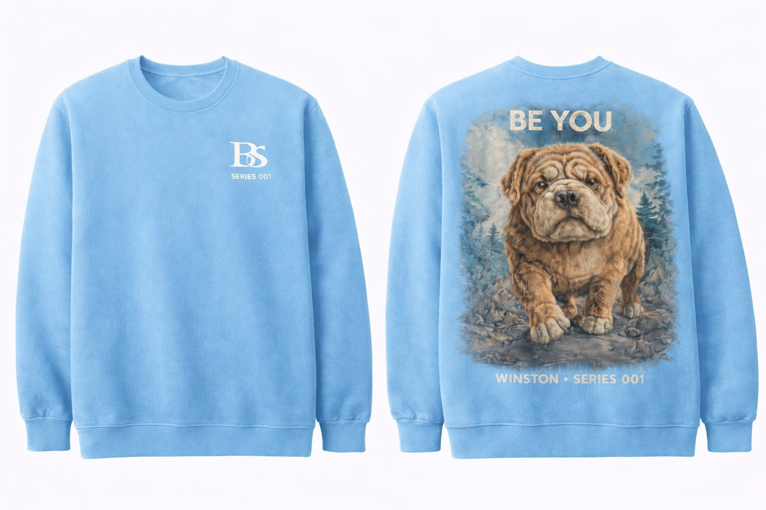 Winston "Be You" Series 001 Sweatshirt