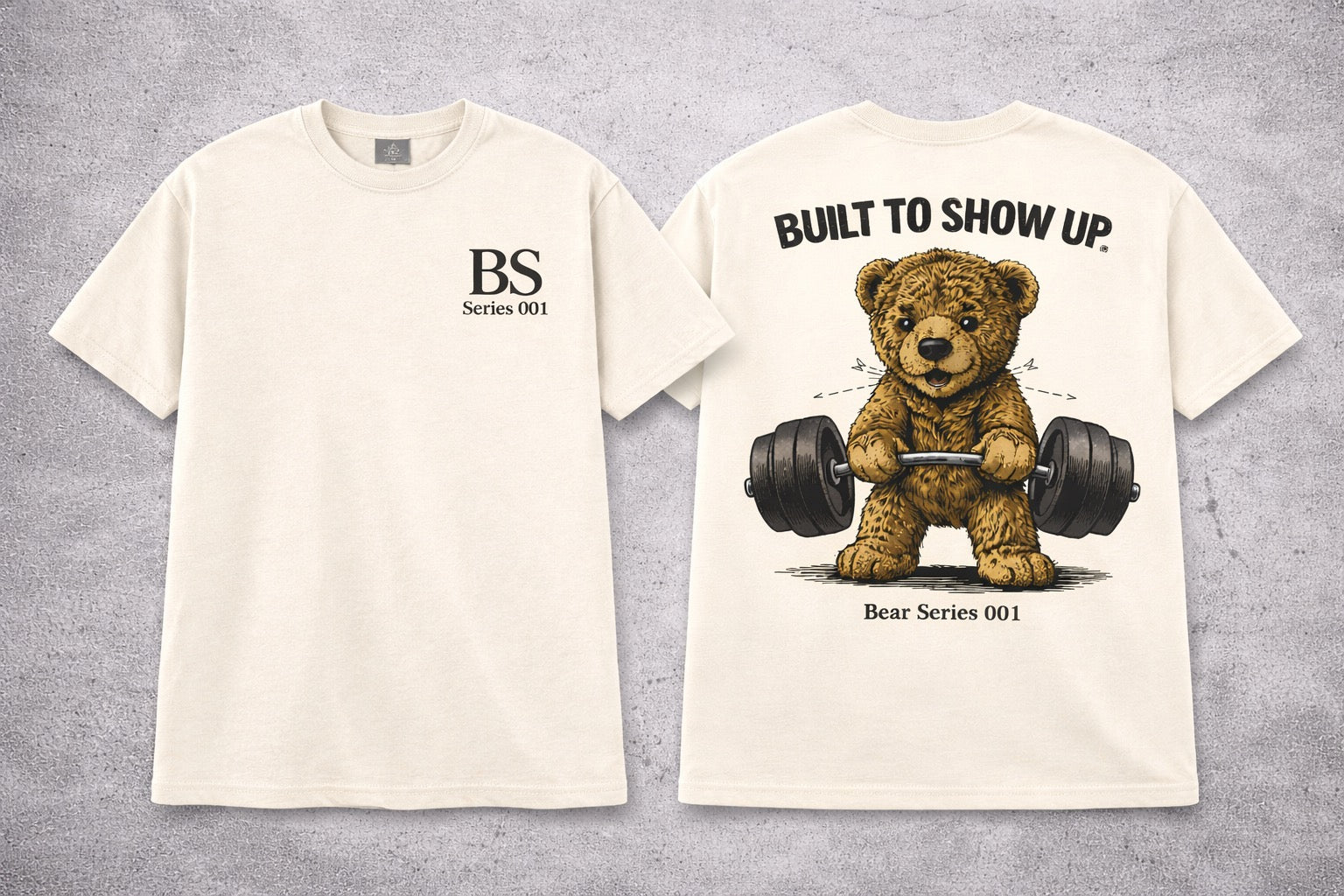 Bear “Built To Show Up” Series 001